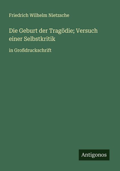 Produktbild: Die Geburt der Trag&ouml;die; Versuch einer Selbstkritik