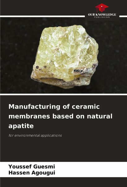 Produktbild: Manufacturing of ceramic membranes based on natural apatite