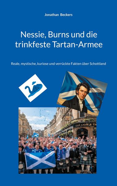 Produktbild: Nessie, Burns und die trinkfeste Tartan-Armee