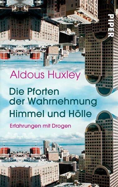 Produktbild: Die Pforten der Wahrnehmung . Himmel und H&ouml;lle