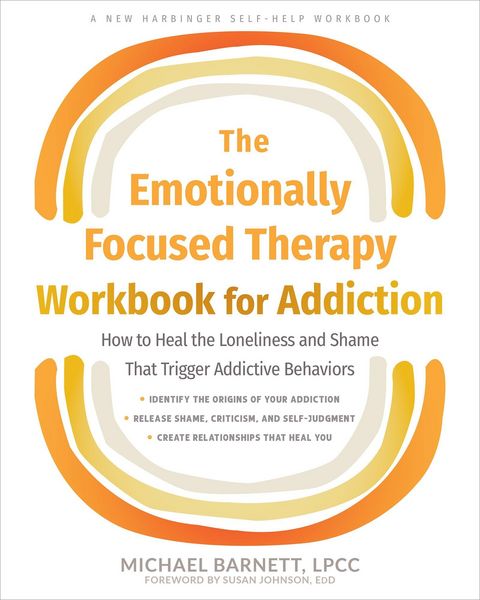 Produktbild: The Emotionally Focused Therapy Workbook for Addiction