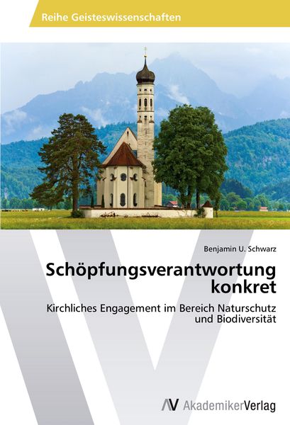 Schöpfungsverantwortung konkret, Taschenbuch von Benjamin U. Schwarz, AV Akademikerverlag, 9783639468151
