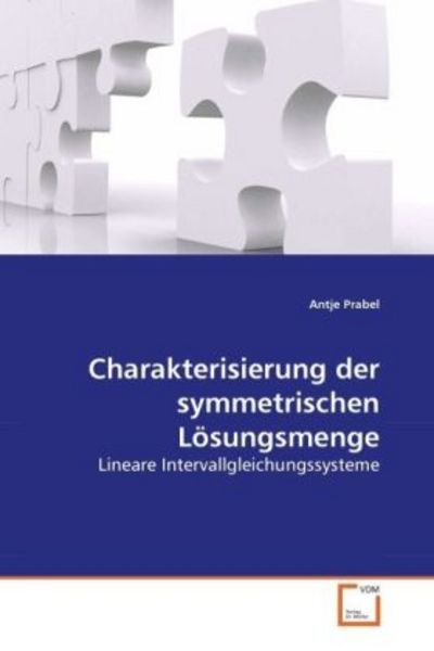 Prabel, A: Charakterisierung der symmetrischen Lösungsmenge, Taschenbuch von Antje Prabel, VDM, 9783639262360