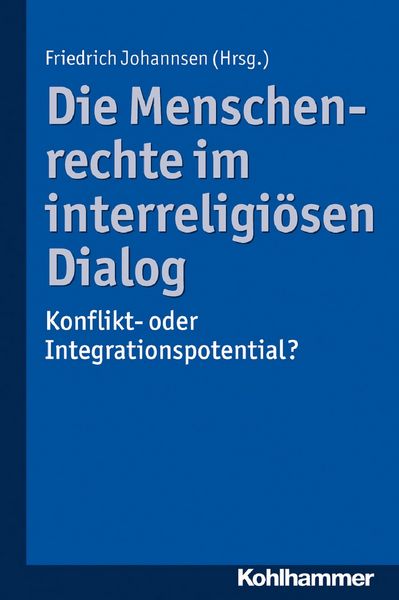 Produktbild: Die Menschenrechte im interreligi&ouml;sen Dialog
