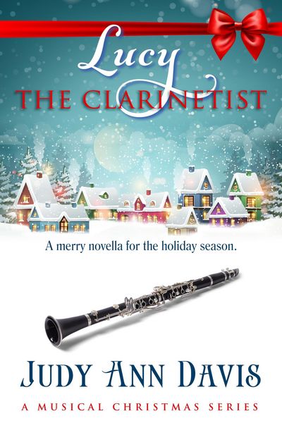 Produktbild: Lucy ~ The Clarinetist (A Musical Christmas Series, #3)