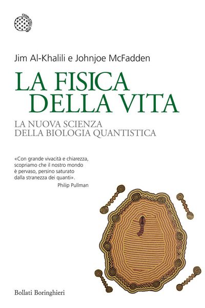 Produktbild: La fisica della vita. La nuova scienza della biologia quantistica
