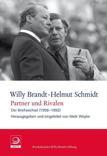 Partner und Rivalen, Taschenbuch von Willy Brandt,Helmut Schmidt, Verlag J.H.W. Dietz Nachf. GmbH