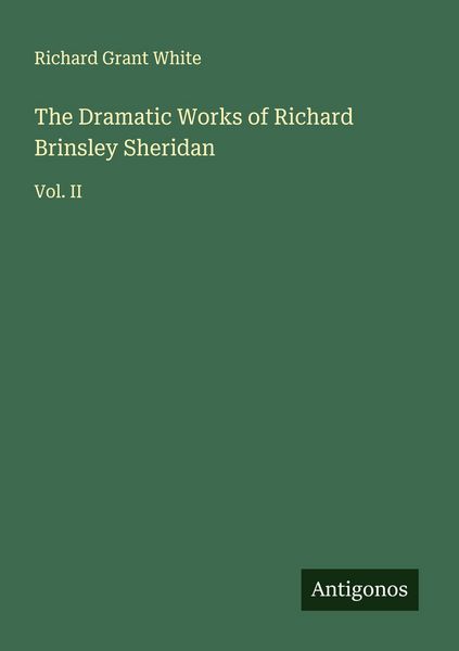 Produktbild: The Dramatic Works of Richard Brinsley Sheridan