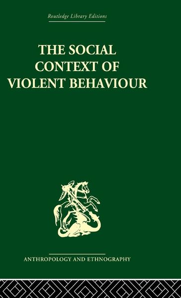 Produktbild: The Social Context of Violent Behaviour