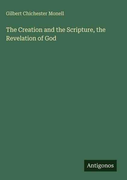Produktbild: The Creation and the Scripture, the Revelation of God