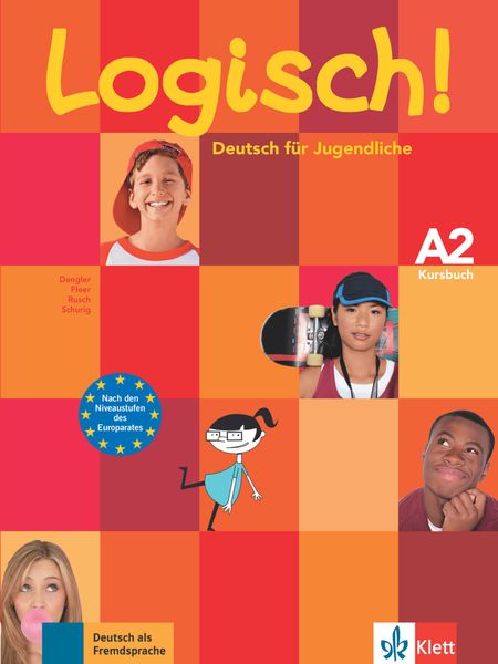 Logisch! A2, Taschenbuch von Stefanie Dengler , Sarah Fleer , Paul Rusch , Cordula Schurig, Klett Sprachen GmbH, 9783126063289