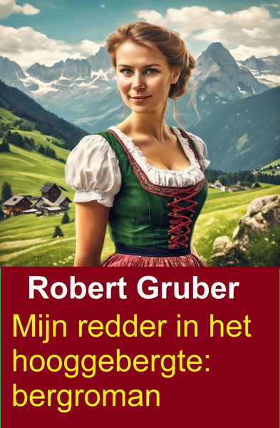 Produktbild: Mijn redder in het hooggebergte: bergroman