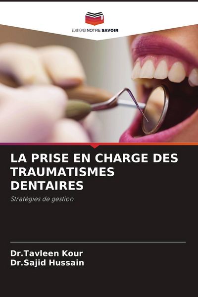 Produktbild: La Prise En Charge des Traumatismes Dentaires