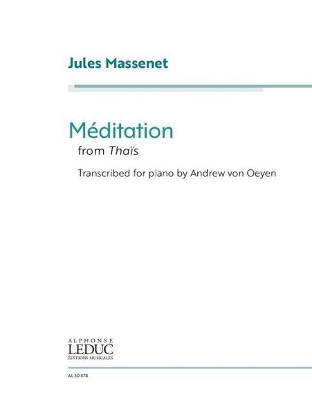 Produktbild: Jules Massenet: Meditation from Thais - Transcribed for Piano by Andrew Von Oeyen