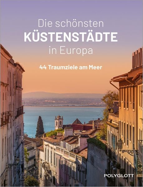 Produktbild: Die sch&ouml;nsten K&uuml;stenst&auml;dte in Europa