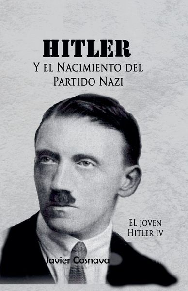 Produktbild: El Joven Hitler 4 (Hitler y el nacimiento del partido nazi)