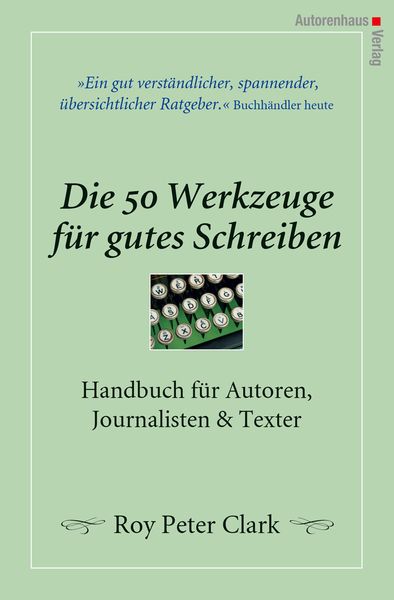 Produktbild: Die 50 Werkzeuge f&uuml;r gutes Schreiben