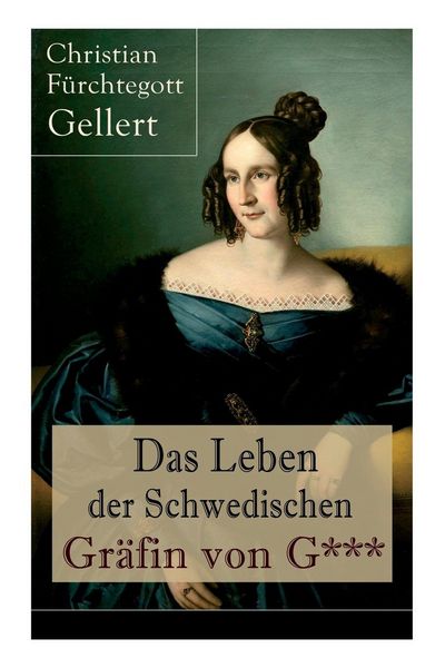 Produktbild: Das Leben der Schwedischen Gr&auml;fin von G***