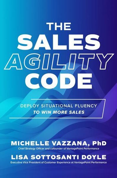 Produktbild: The Sales Agility Code: Deploy Situational Fluency to Win More Sales