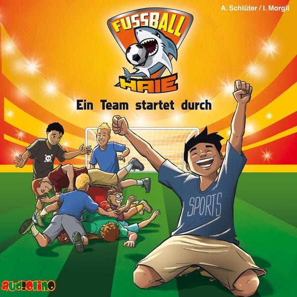Fußball-Haie (3): Ein Team startet durch - Andreas Schlüter , Irene Margil, Audio, 4057664042866
