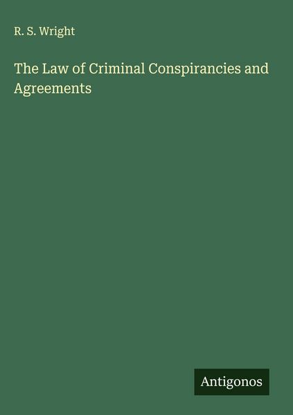 Produktbild: The Law of Criminal Conspirancies and Agreements