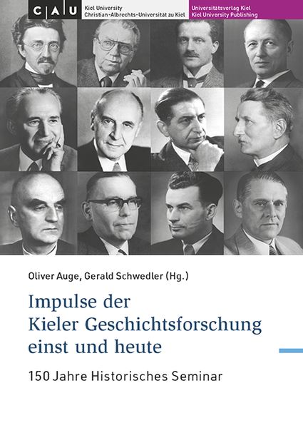 Produktbild: Impulse der Kieler Geschichtsforschung einst und heute f&uuml;r die deutschsprachige Geschichtswissenschaft