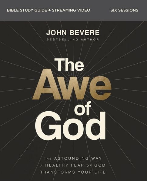 The Awe of God Bible Study Guide Plus Streaming Video, Taschenbuch von John Bevere, Harper Collins (US), 9780310163350