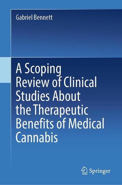 Produktbild: A Scoping Review of Clinical Studies About the Therapeutic Benefits of Medical Cannabis