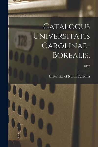 Produktbild: Catalogus Universitatis Carolinae-Borealis.; 1852