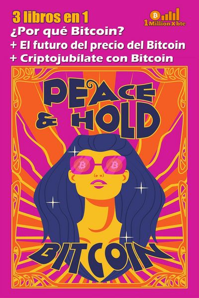 Produktbild: 3 libros en 1: &iquest;Por qu&eacute; Bitcoin? + El futuro del precio del bitcoin + Criptojub&iacute;late con Bitcoin