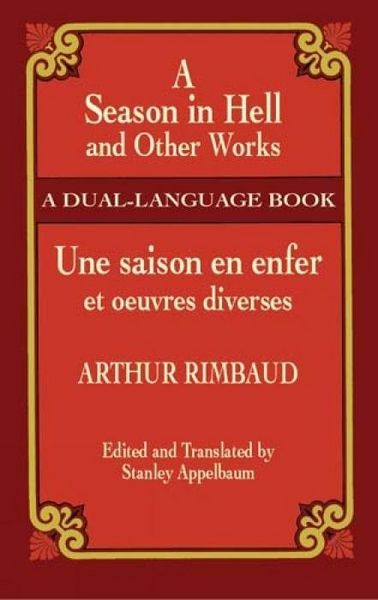 Produktbild: A Season in Hell and Other Works/Une Saison En Enfer Et Oeuvres Diverses