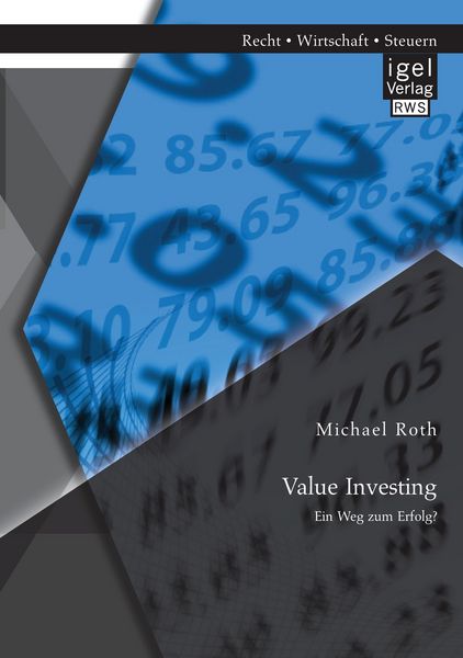 Value Investing: Ein Weg zum Erfolg?, Taschenbuch von Michael Roth, Igel, 9783954853151