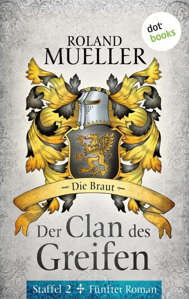 Produktbild: Der Clan des Greifen - Staffel II. F&uuml;nfter Roman: Die Braut