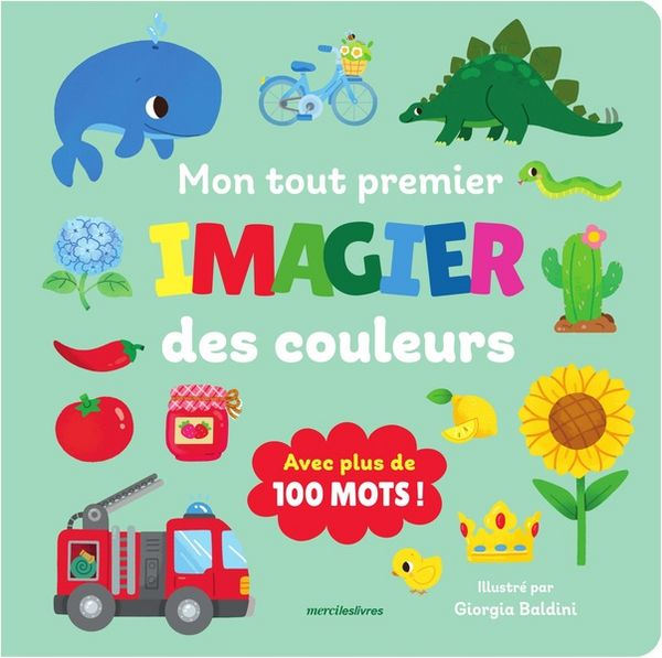 Produktbild: Mon Tout Premier Imagier des Couleurs : Avec Plus de 100 Mots !