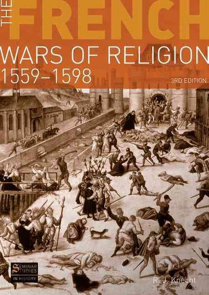 Produktbild: Knecht, R: French Wars of Religion 1559-1598