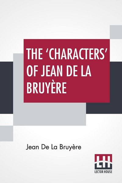 Produktbild: The 'Characters' Of Jean De La Bruy&egrave;re