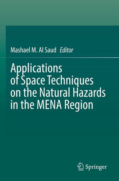 Produktbild: Applications of Space Techniques on the Natural Hazards in the MENA Region