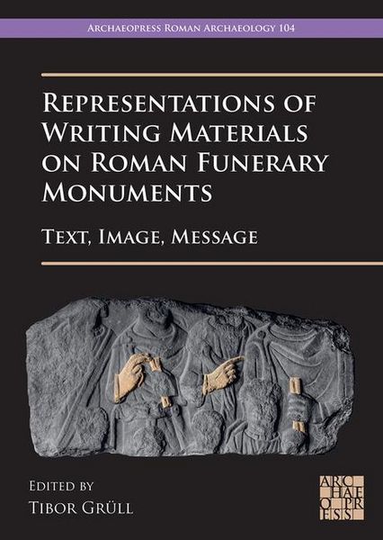 Produktbild: Representations of Writing Materials on Roman Funerary Monuments