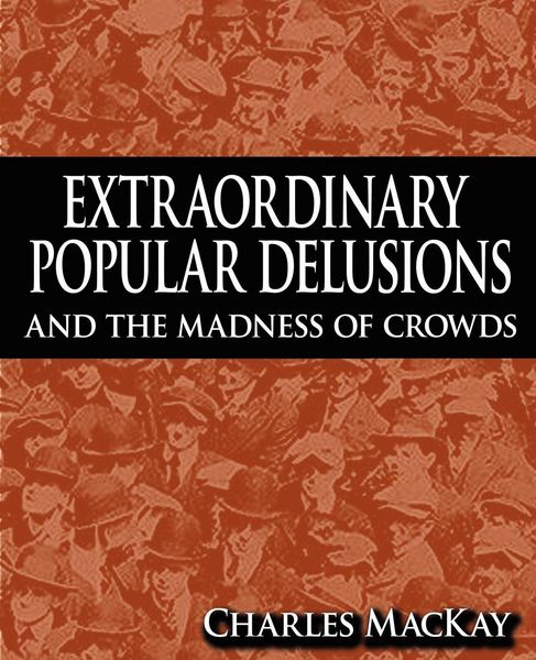 Produktbild: Extraordinary Popular Delusions and the Madness of Crowds