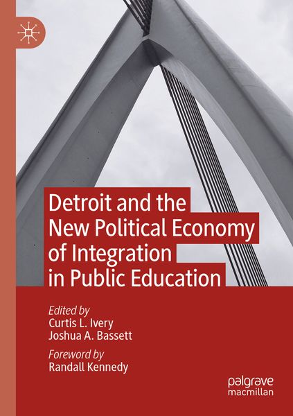 Produktbild: Detroit and the New Political Economy of Integration in Public Education