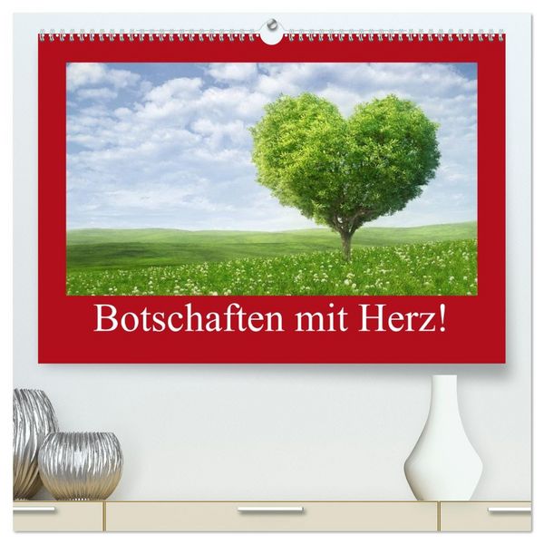 Produktbild: Botschaften mit Herz! (hochwertiger Premium Wandkalender 2026 DIN A2 quer), Kunstdruck in Hochglanz