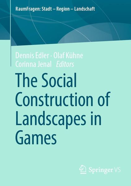 Produktbild: The Social Construction of Landscapes in Games