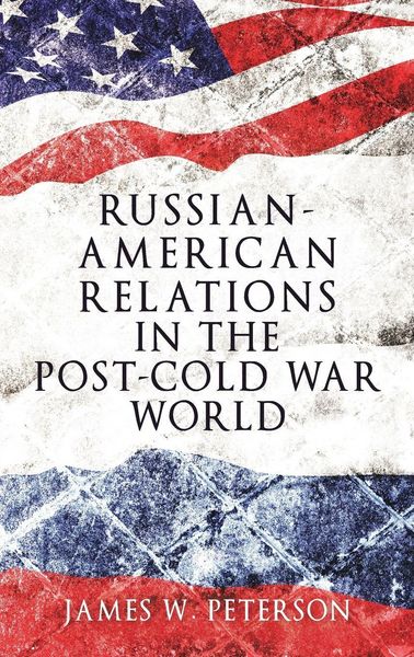 Produktbild: Russian-American relations in the post-Cold War world