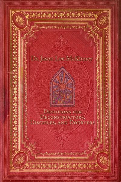 Produktbild: Devotions for Deconstructors, Disciples, and Doubters