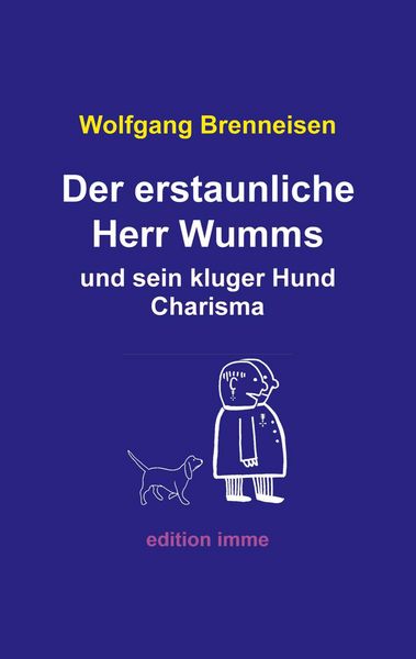 Produktbild: Der erstaunliche Herr Wumms und sein kluger Hund Charisma