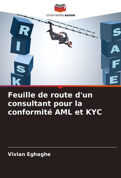 Produktbild: Feuille de route d'un consultant pour la conformit&eacute; AML et KYC