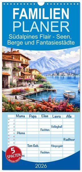 Produktbild: Familienplaner 2026 - S&uuml;dalpines Flair - Seen, Berge und Fantasiest&auml;dte mit 5 Spalten (Wandkalender, 21 x 45 cm) CALVENDO