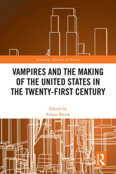 Produktbild: Vampires and the Making of the United States in the Twenty-First Century