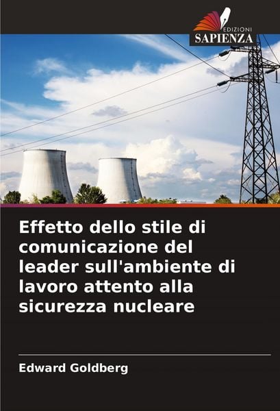 Produktbild: Effetto dello stile di comunicazione del leader sull'ambiente di lavoro attento alla sicurezza nucleare