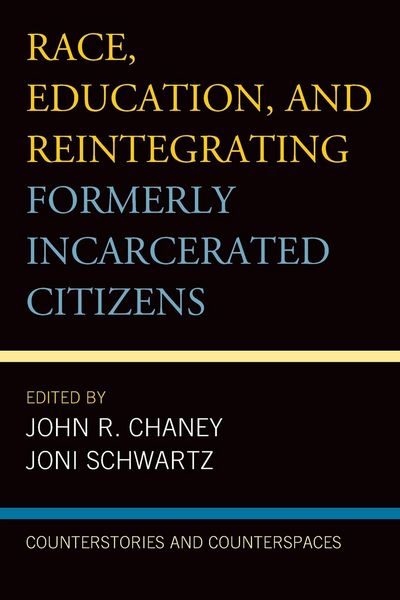 Produktbild: Race, Education, and Reintegrating Formerly Incarcerated Citizens